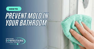 Banner promoting mold prevention in bathrooms: text on left, hand wiping tile with a mint cloth on the right, cleaning service logo in the bottom left.