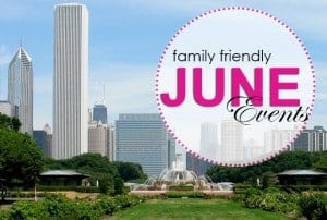 Family Friendly June Events in Chicago