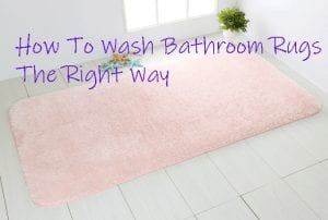 how to wash bathroom rugs the right way